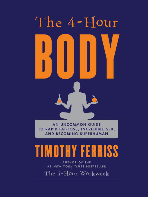 Timothy Ferriss创作的The 4-Hour Body作品的详细信息 - 需进入等候名单